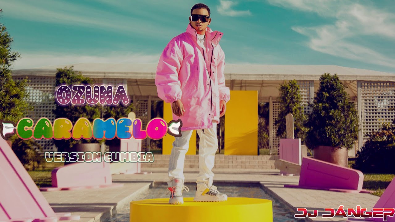 Ozuna - Caramelo (Version Cumbia) - Dj Danger