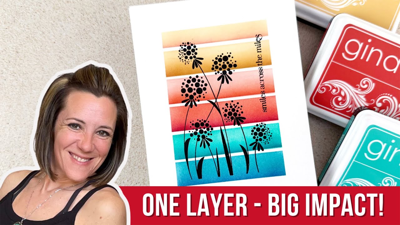 GINA K DESIGNS:  One Layer Card, Big Impact!