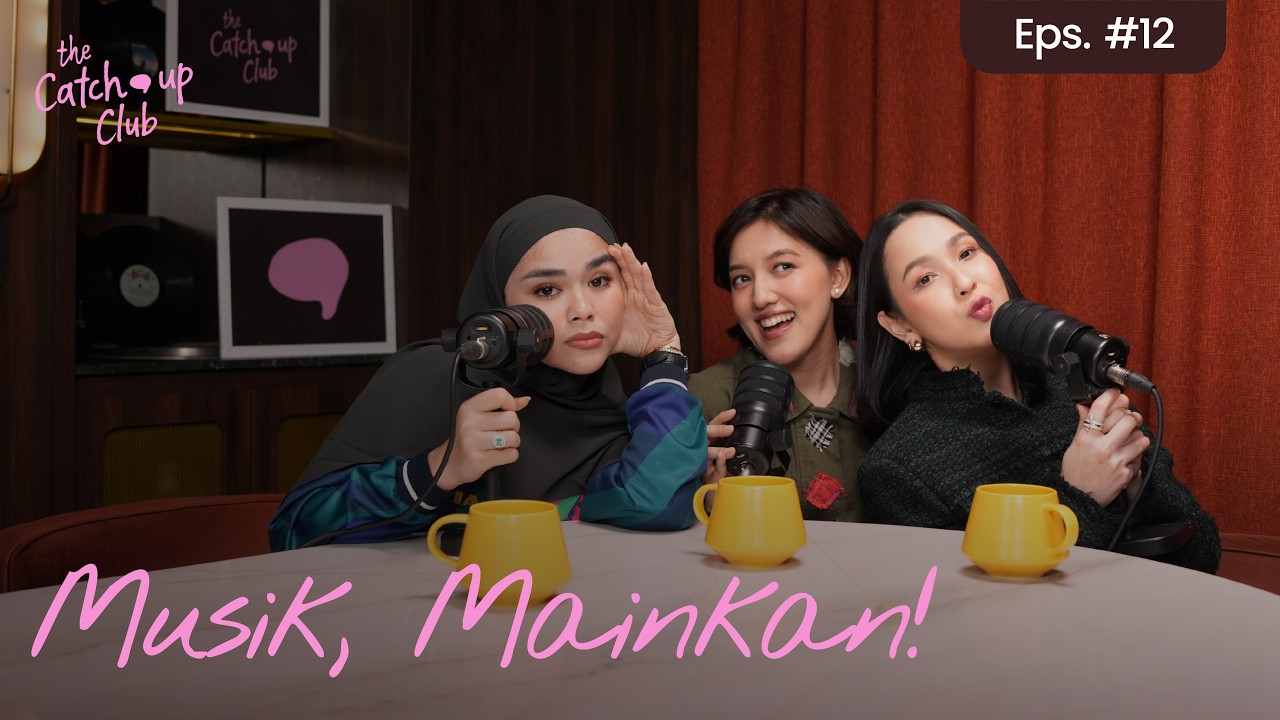 The Catch Up Club Eps. 12 - Musik, Mainkan!