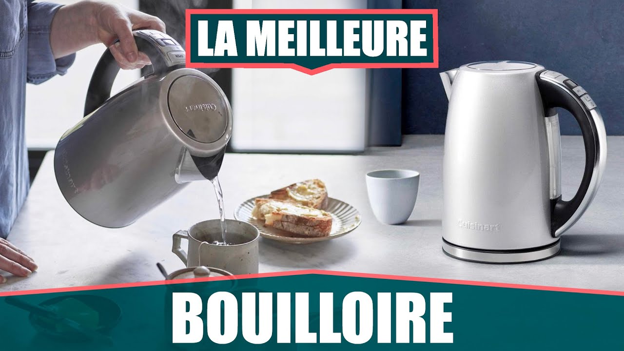 LA MEILLEURE BOUILLOIRE - Cuisinart CPK17