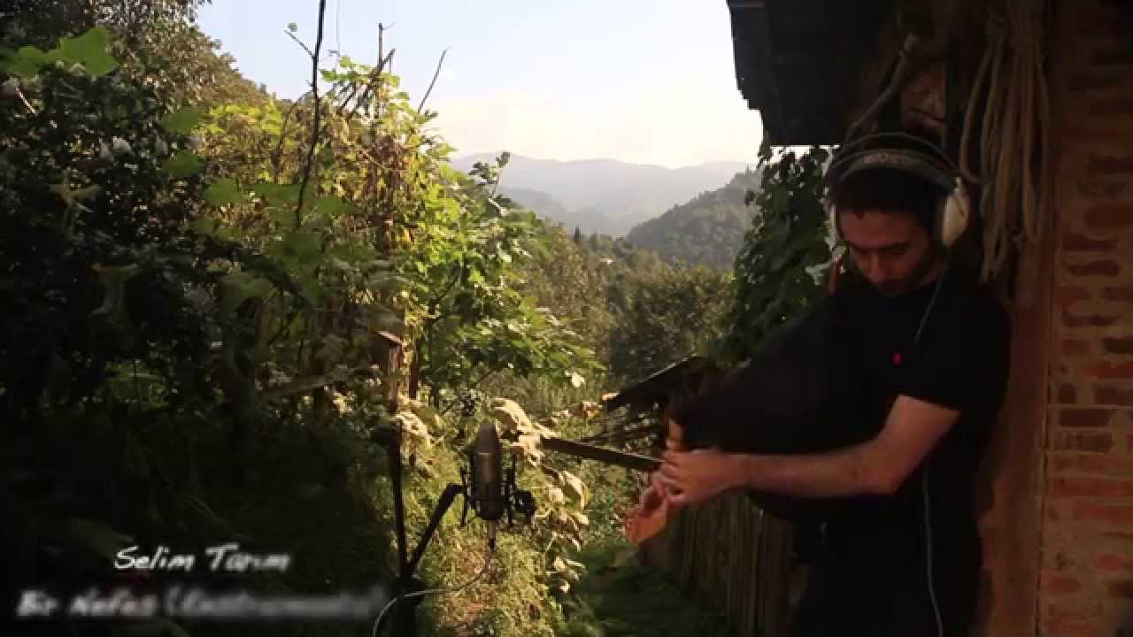 Bir Nefes (Tulum Enstrumantal) - Selim Tarım 2
