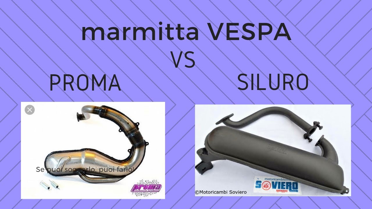 SOUND VESPA | marmitta proma VS sito siluro |