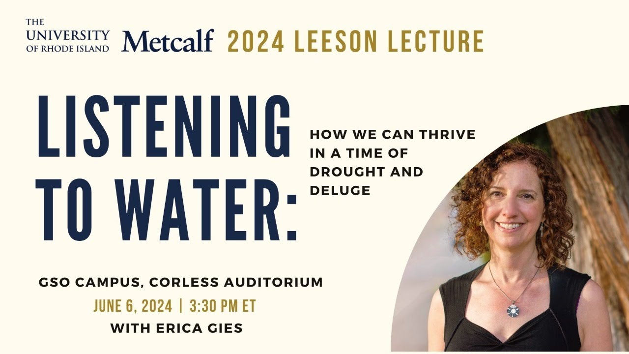 2024 Metcalf Institute Leeson Lecture: Listening to water