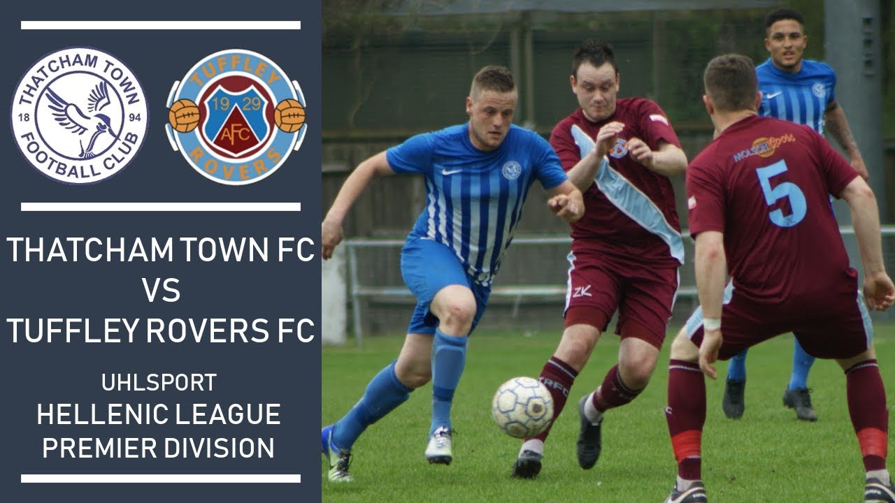 Thatcham Town FC vs Tuffley Rovers FC | Highlights