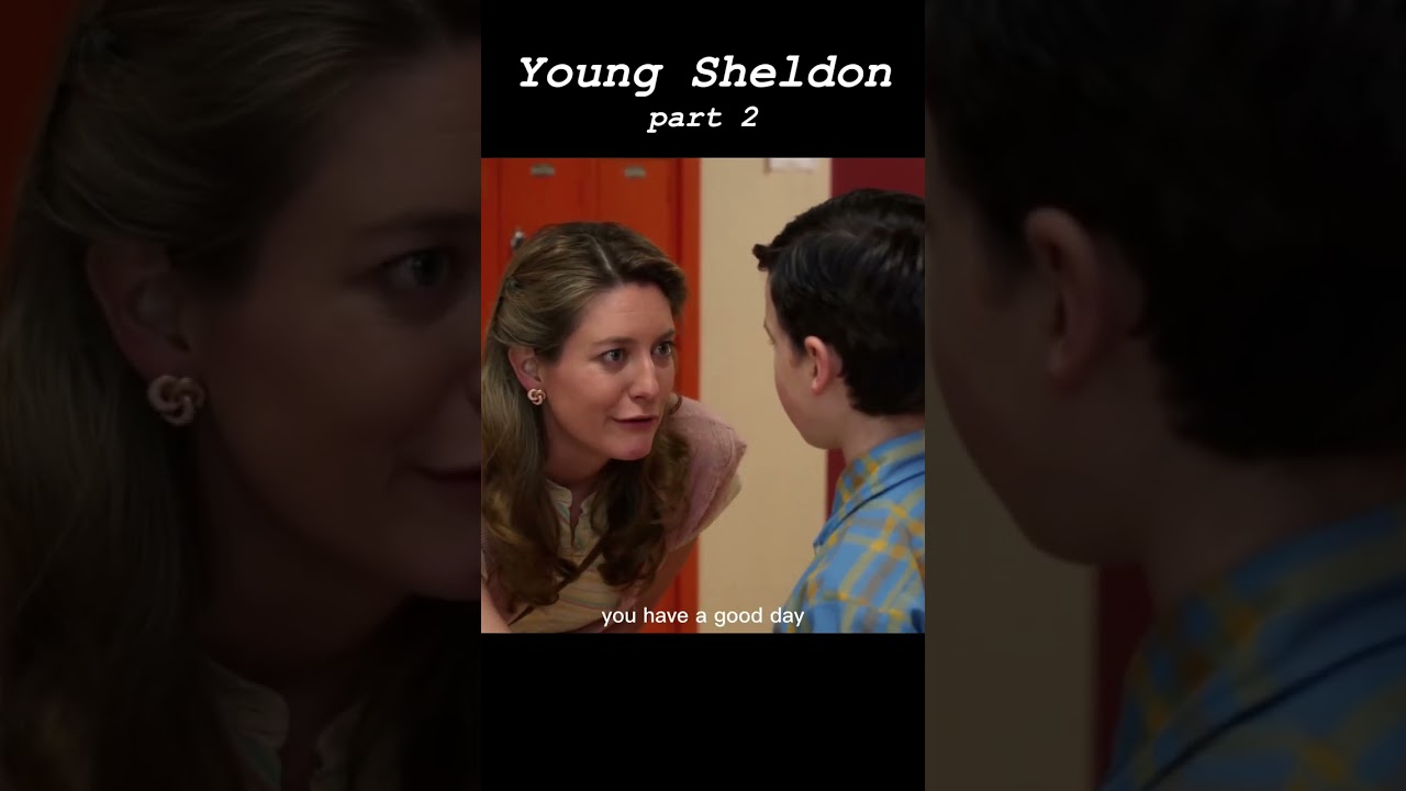 First Day of High School part 2 #youngsheldon  #youngsheldonedit #clips  #fyp #fypシ #film
