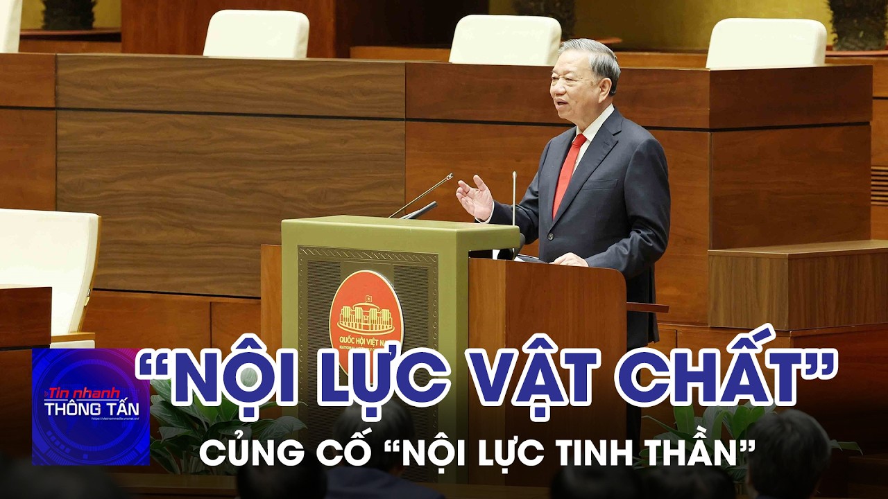 Tăng cường “nội lực vật chất” và củng cố “nội lực tinh thần” trong giai đoạn mới|Tin nhanh Thông tấn