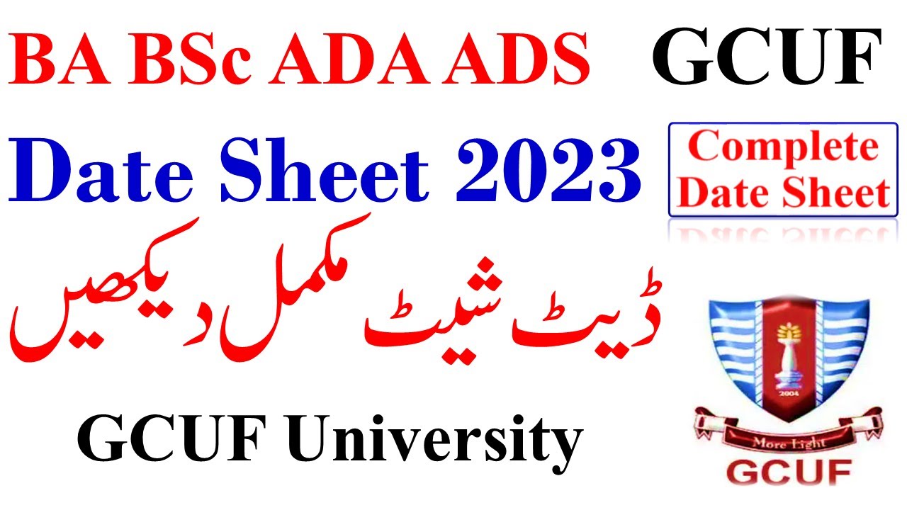 BA BSc ADA ADS 2023 GCUF Complete Date Sheet