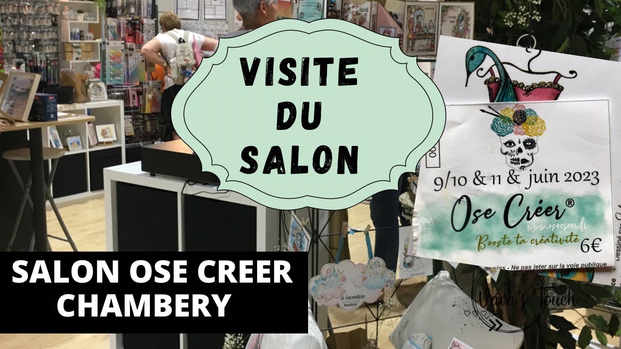 SALON OSE CREER CHAMBERY - UN TOUR DU SALON