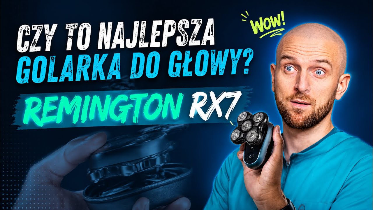 Remington RX7 – Czy naprawdę ogolisz głowę w 2 minuty? Test i recenzja!