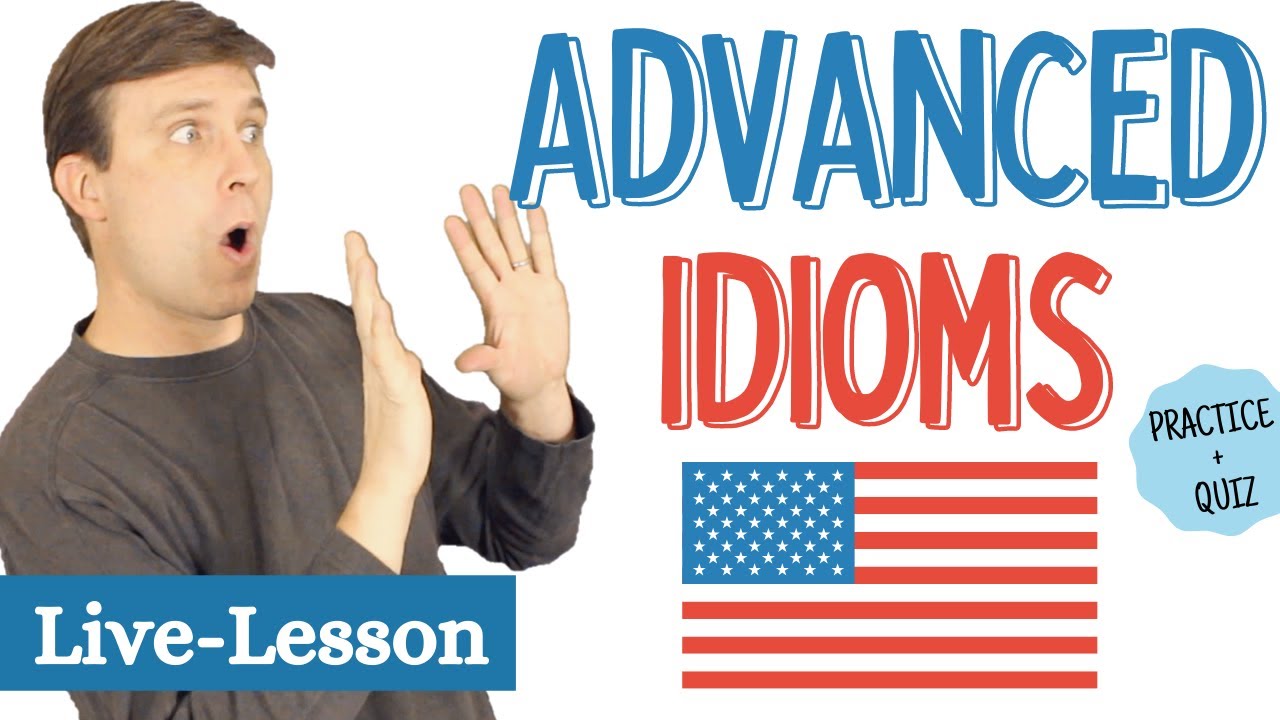 Advanced American Idioms 🇺🇸  | LIVE QUIZ LESSON