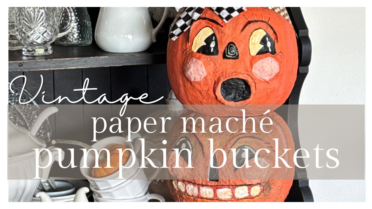 How to make Vintage Paper Mache Pumpkin Buckets for Halloween 🎃 
