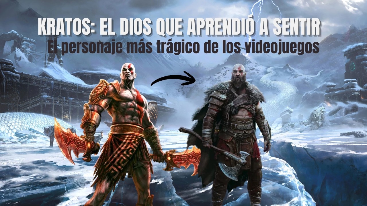 KRATOS: EL DIOS QUE APRENDIÓ A SENTIR