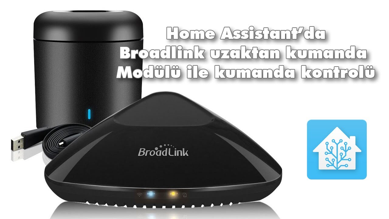 Home assistant da Broadlink ( Rm 3 mini ) uzaktan kumanda modülü ile kumanda kontrolü