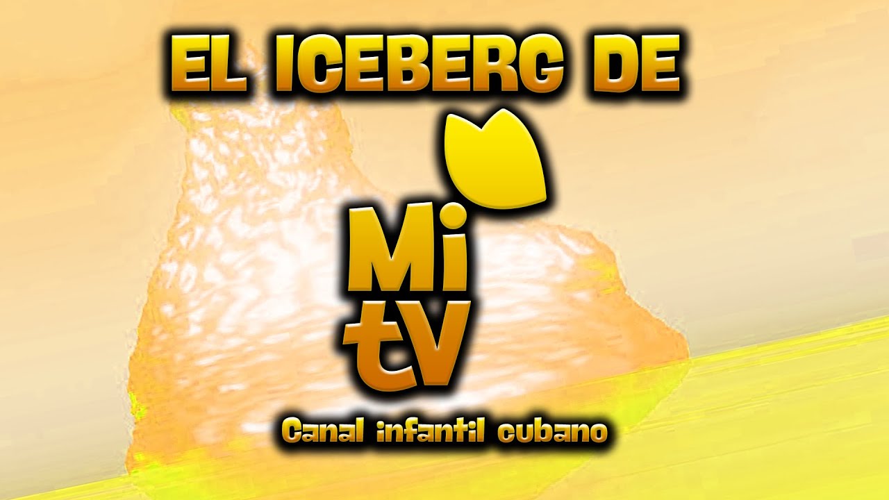 El Iceberg del canal infantil MITV