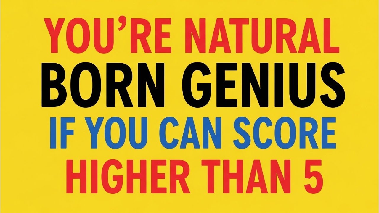 YOU'RE A NATURAL BORN GENIUS IF YOU CAN SCORE HIGHER THAN 5 | Impossible Quiz Challenge