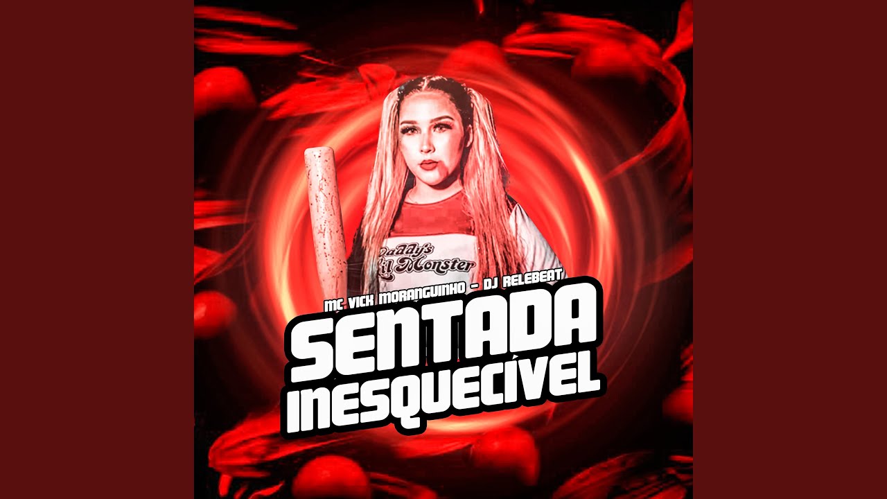 Sentada Inesquecível