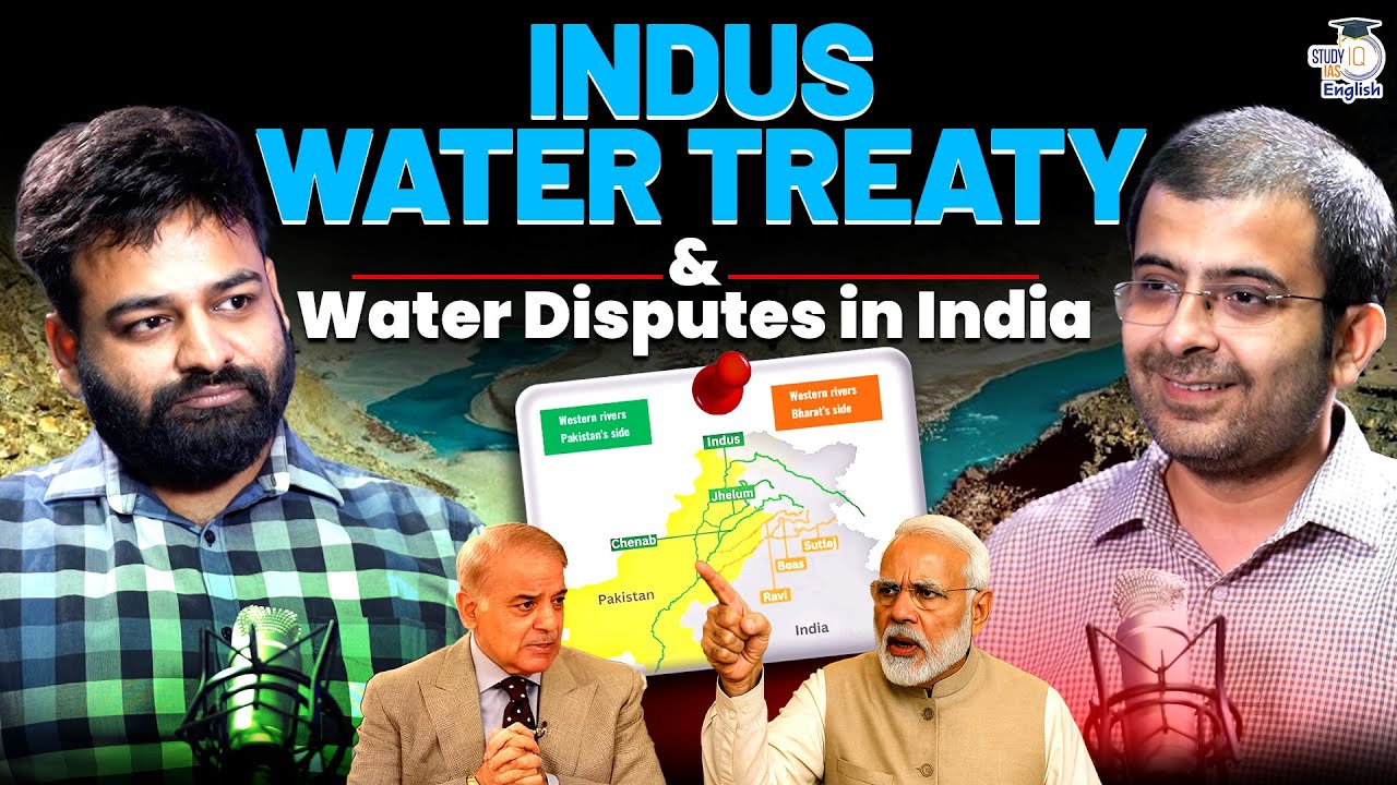 Indus Water Treaty & India's Water Security Challenges! | StudyIQ IAS English