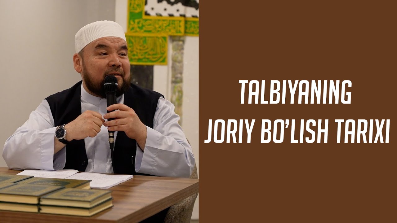 TALBIYANING JORIY BO’LISH TARIXI