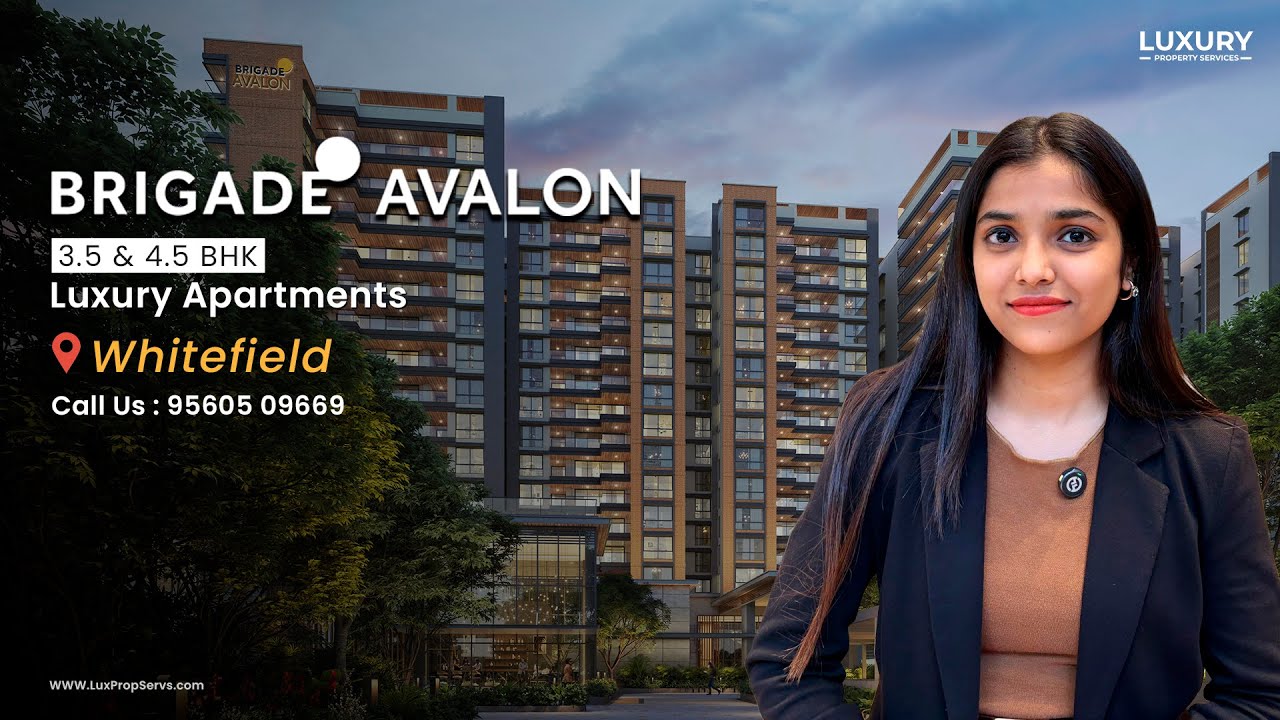 Inside Brigade Avalon - Whitefield's Most Extravagant 3 & 4 BHK Apartments | 📞 +91 95605 09669