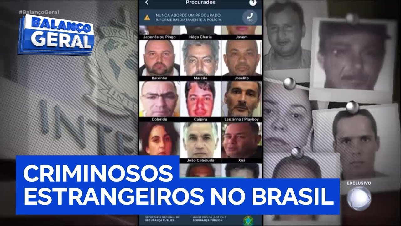 Confira a lista dos criminosos procurados pela Interpol que escolheram o Brasil como esconderijo