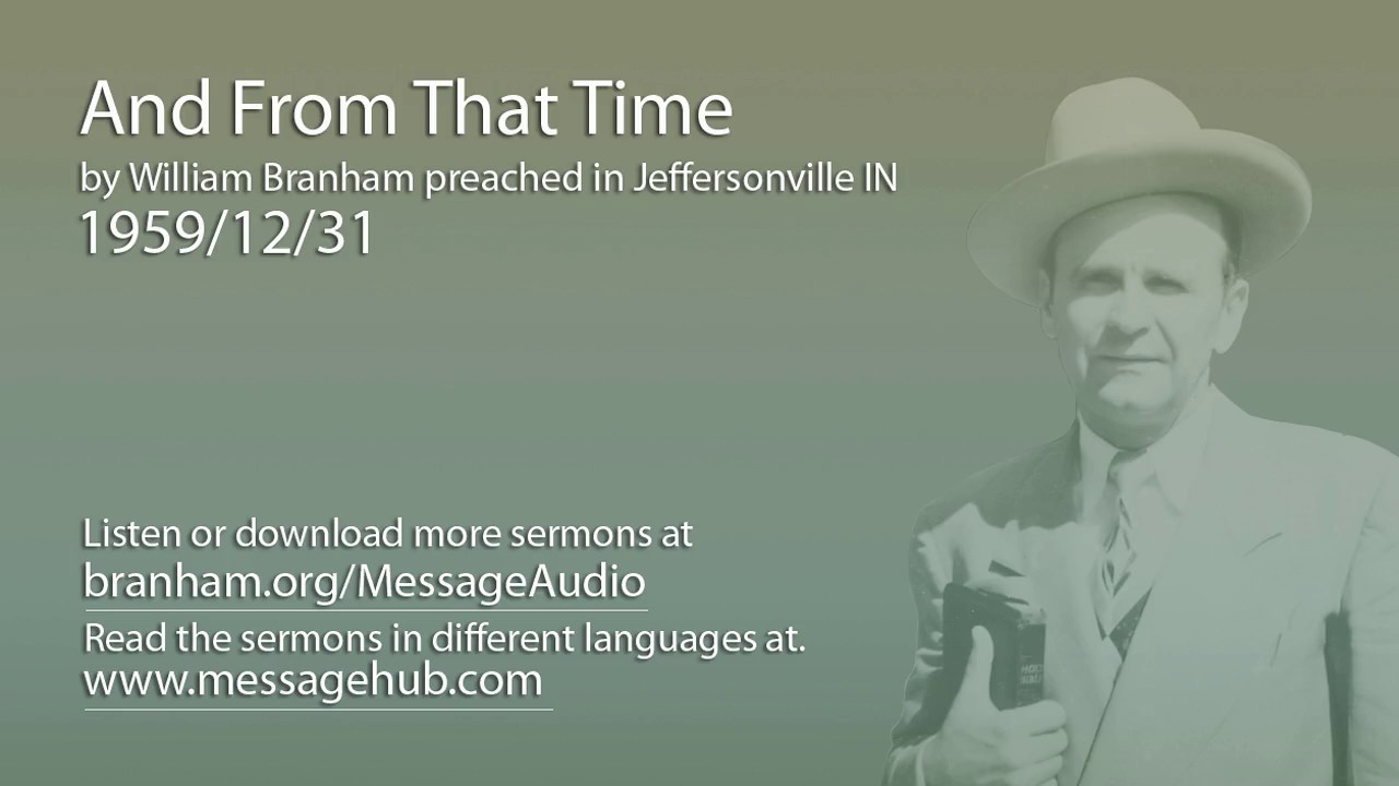 And From That Time (William Branham 59/12/31)