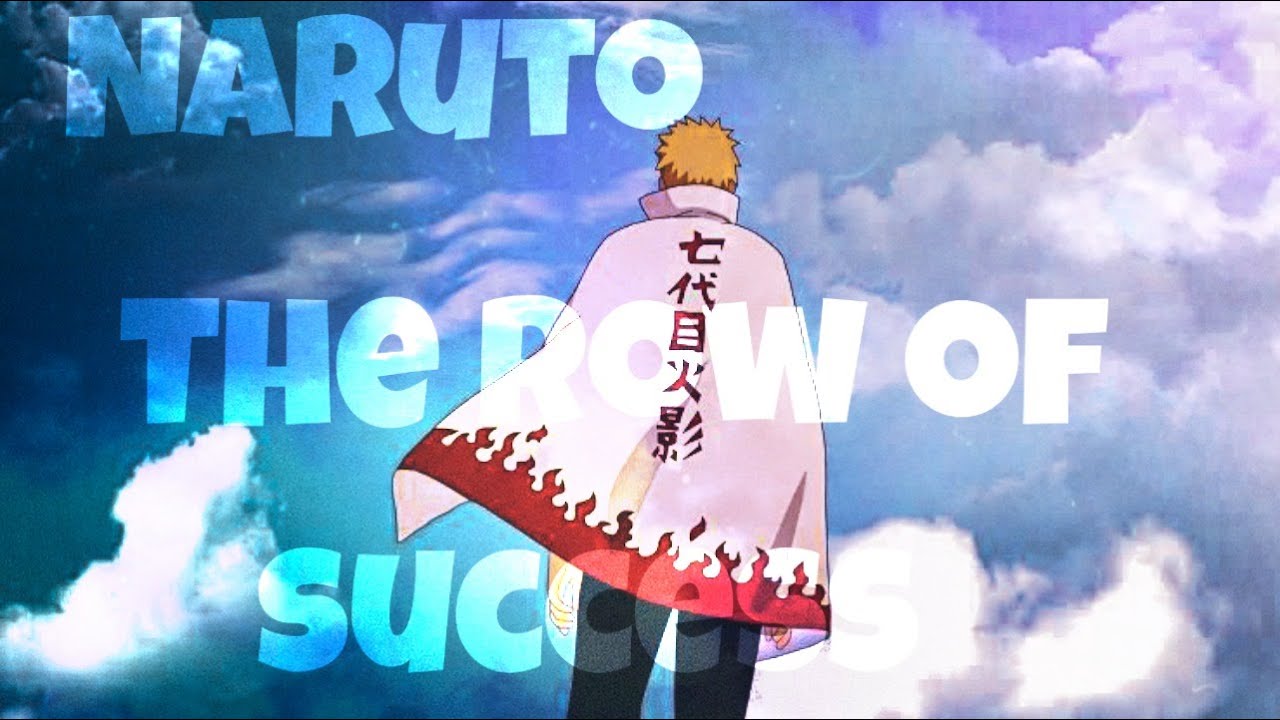 Naruto the row of success