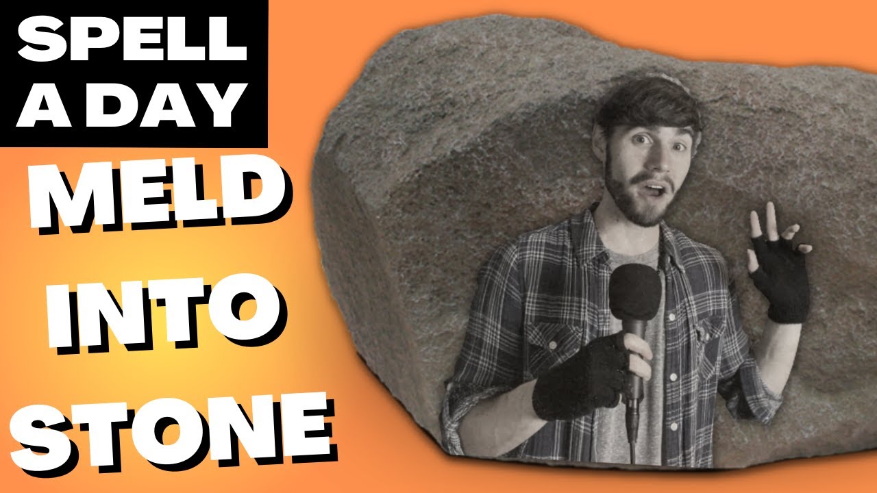 MELD INTO STONE | He's In The Walls! - Spell A Day D&D 5E +1