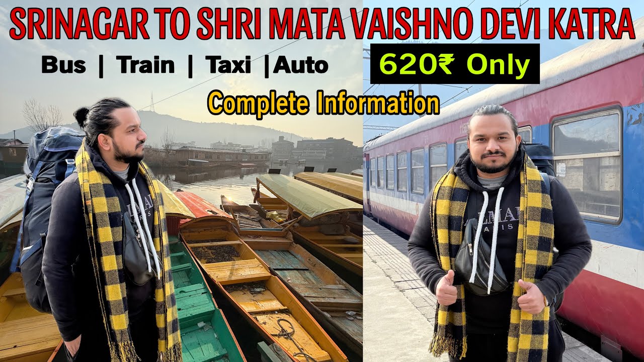 Srinagar To Shri Mata Vaishno Devi Katra By Train | 620₹ Only | Complete Information | Katra Chowk |