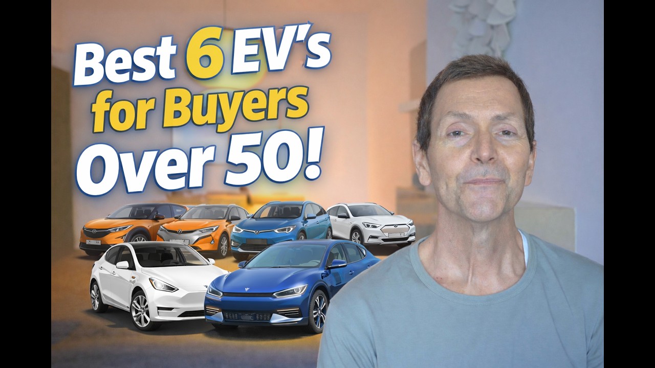 Best 6 EV's For Buyers Over 50 yr Old!