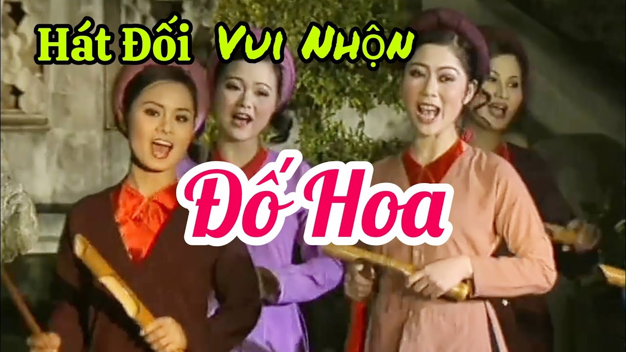 H&aacute;t Đối ĐỐ HOA| Nh&agrave; h&aacute;t Ch&egrave;o Việt Nam