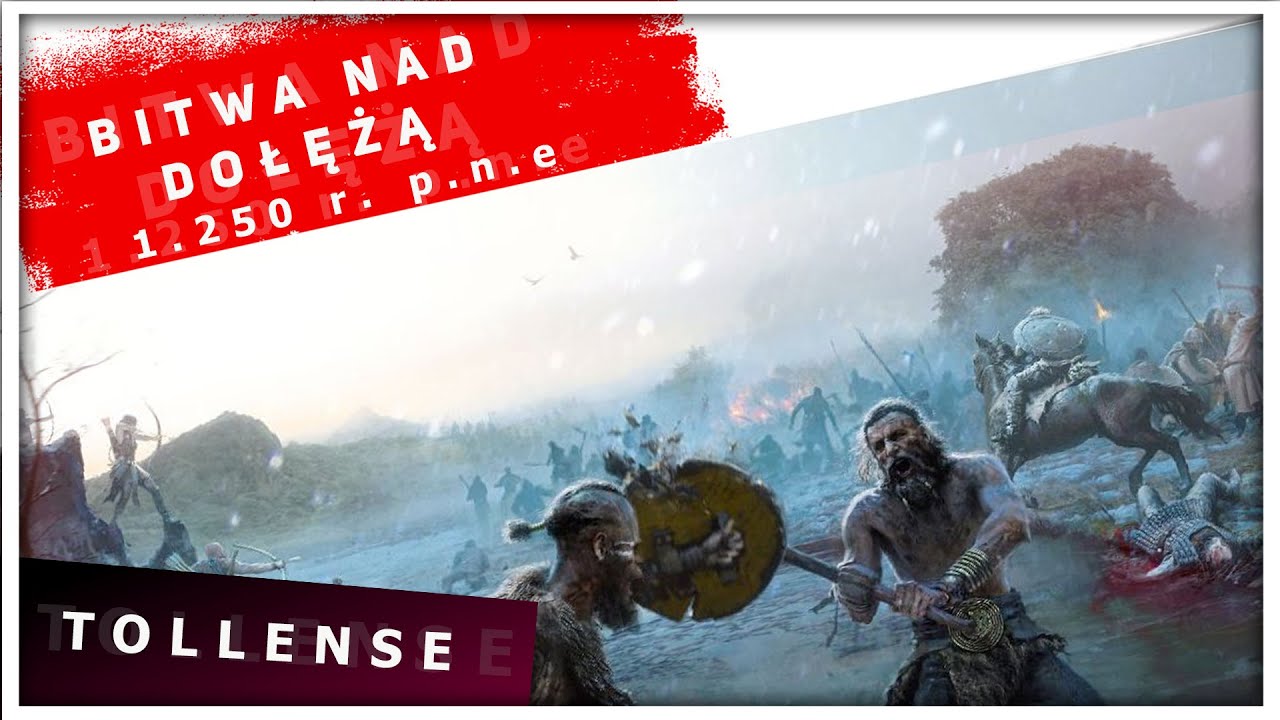 TOLLENSE - Bitwa nad Dołężą 1250 r. p.n.e. Największa bitwa w epoce brązu na terenie Europy