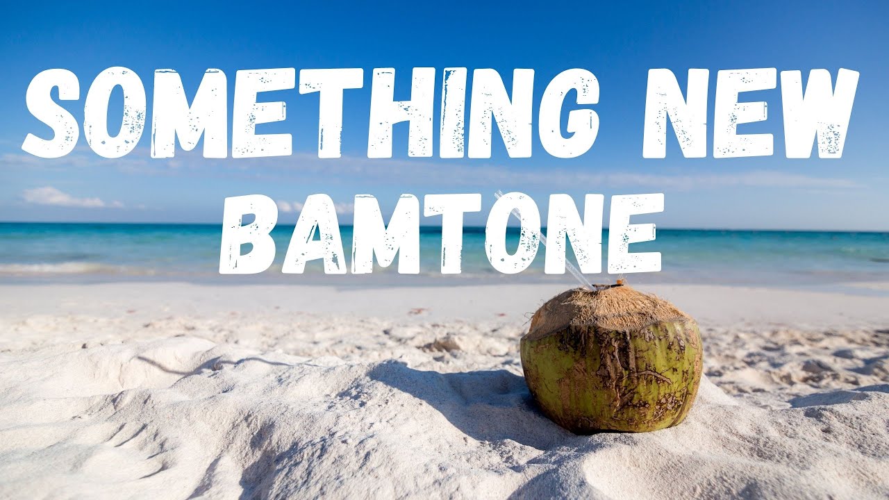 [lyrics] SOMETHING NEW &ndash; BAMTONE