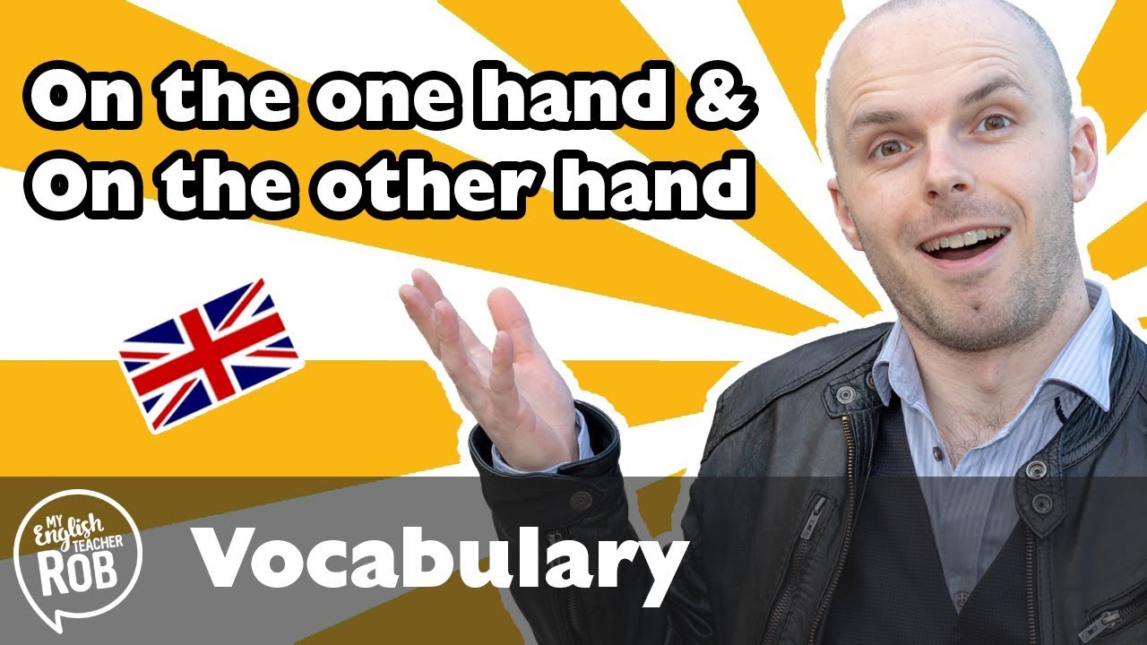On the one hand, on the other hand - English grammar