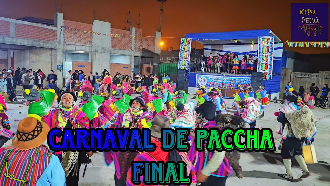 FINAL - Carnaval de Paccha / Ayacucho / Hatari Peru ( Ven Baile Peru 2025 )