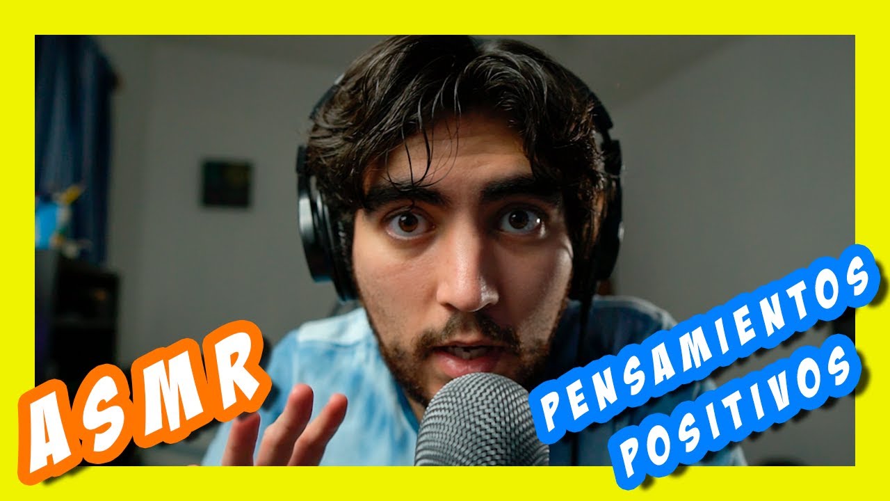 🌈 ASMR PENSAMIENTOS POSITIVOS 🙌