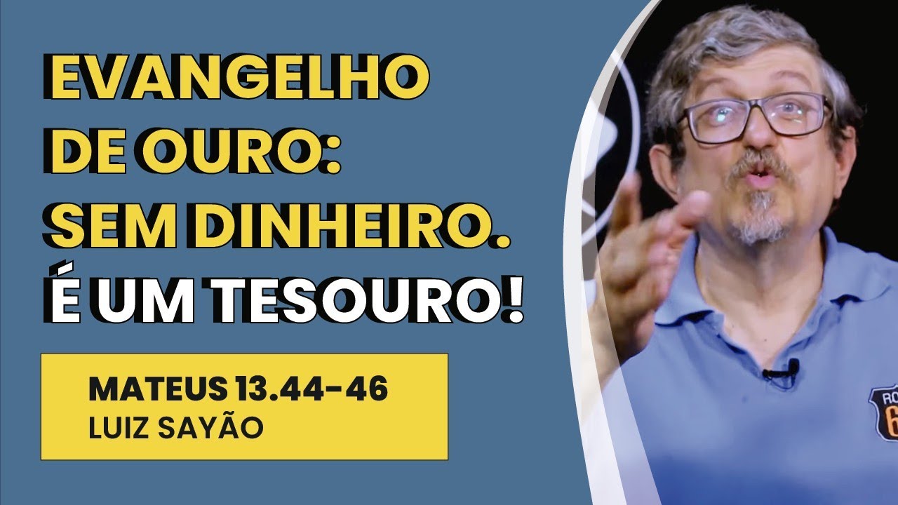 Evangelho de Ouro: Sem Dinheiro. É Um Tesouro! - Mateus 13.44-46 | IBNU