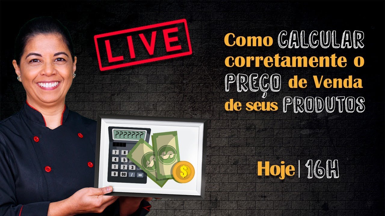 🔴 Live - Como calcular o Preço de Venda dos seus Produtos - Chef Silvia Nicolau