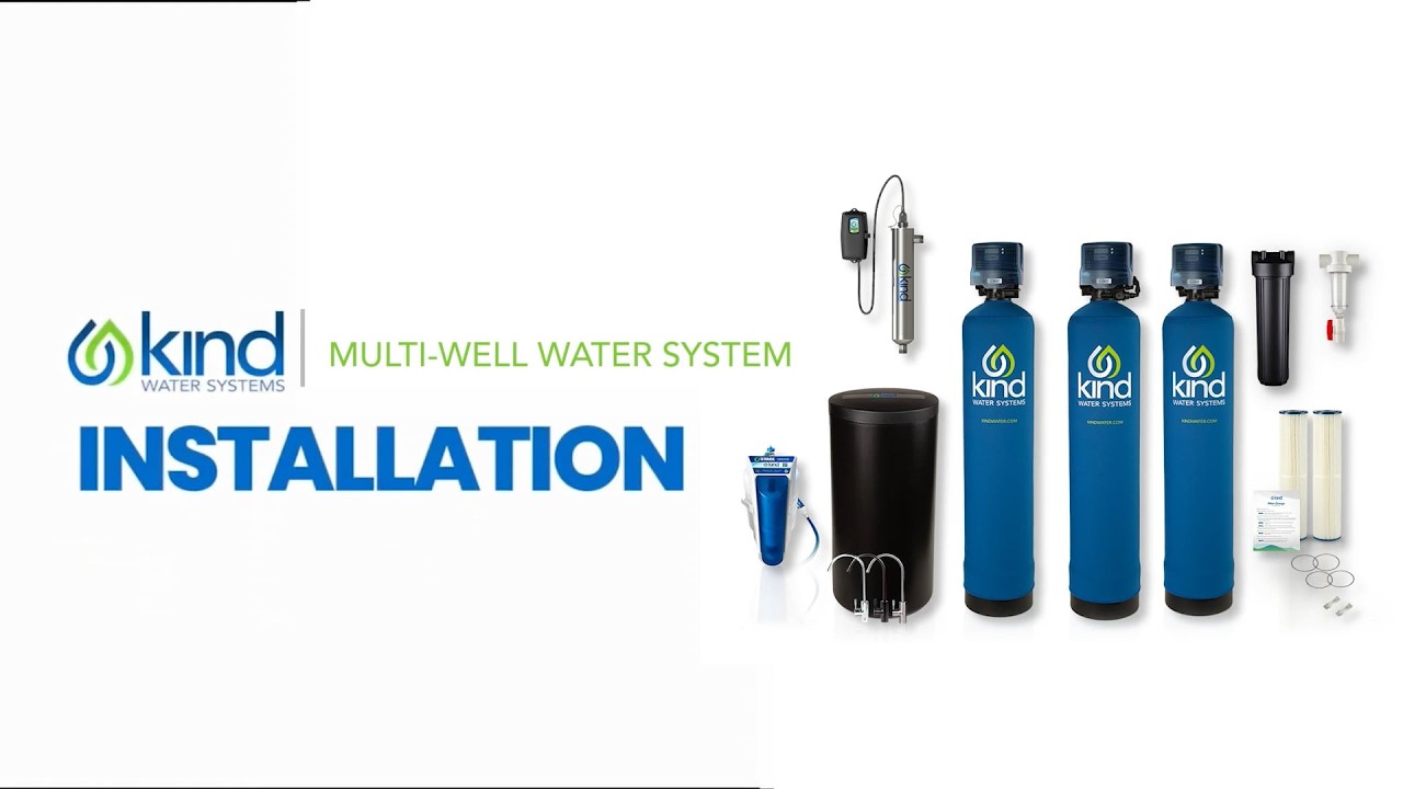 Kind Well System Multi-Well Water System Installation | Kind Water Guide