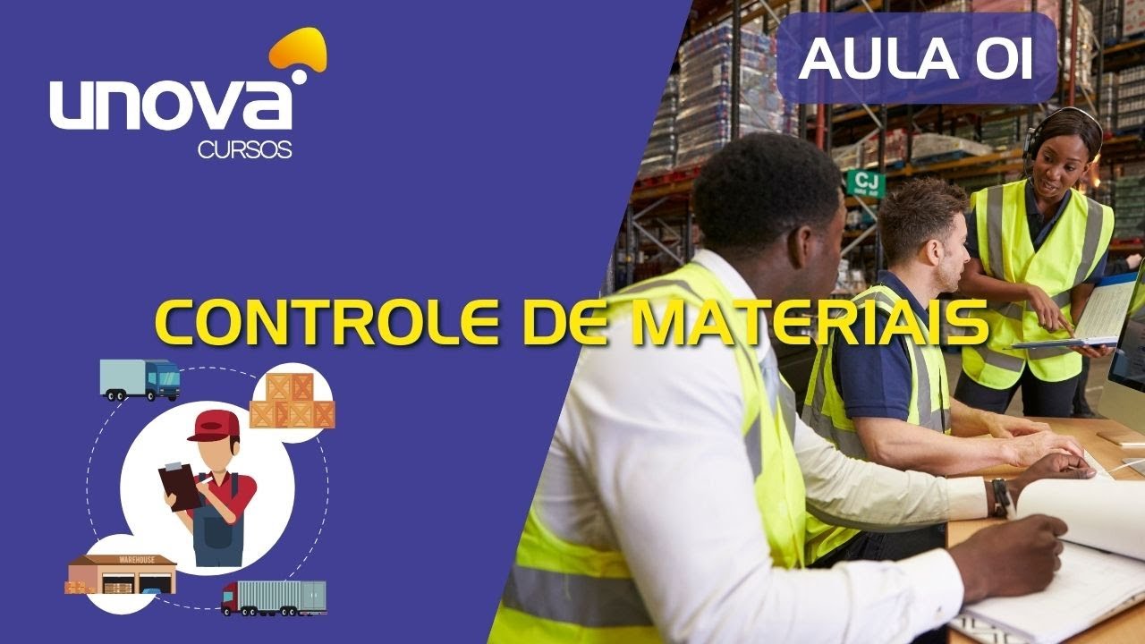 Potencialize Seu Neg&oacute;cio: Curso Completo de Controle de Materiais | UNOVA CURSO - Aula 01
