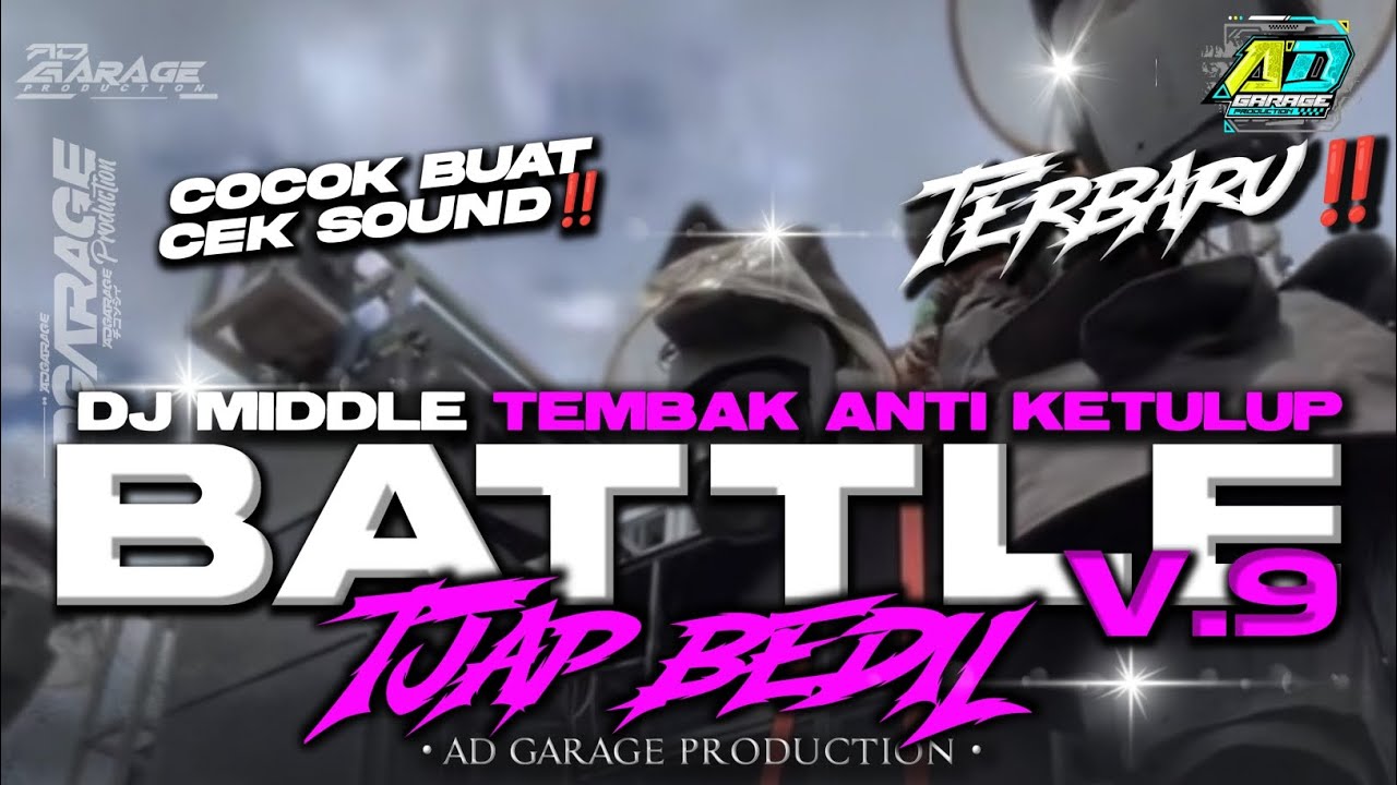 DJ BATTLE TJAP BEDIL V.9 TERBARU‼️COCOK BUAT CEK SOUND FULL BASS🔥AD GARAGE PRODUCTION 