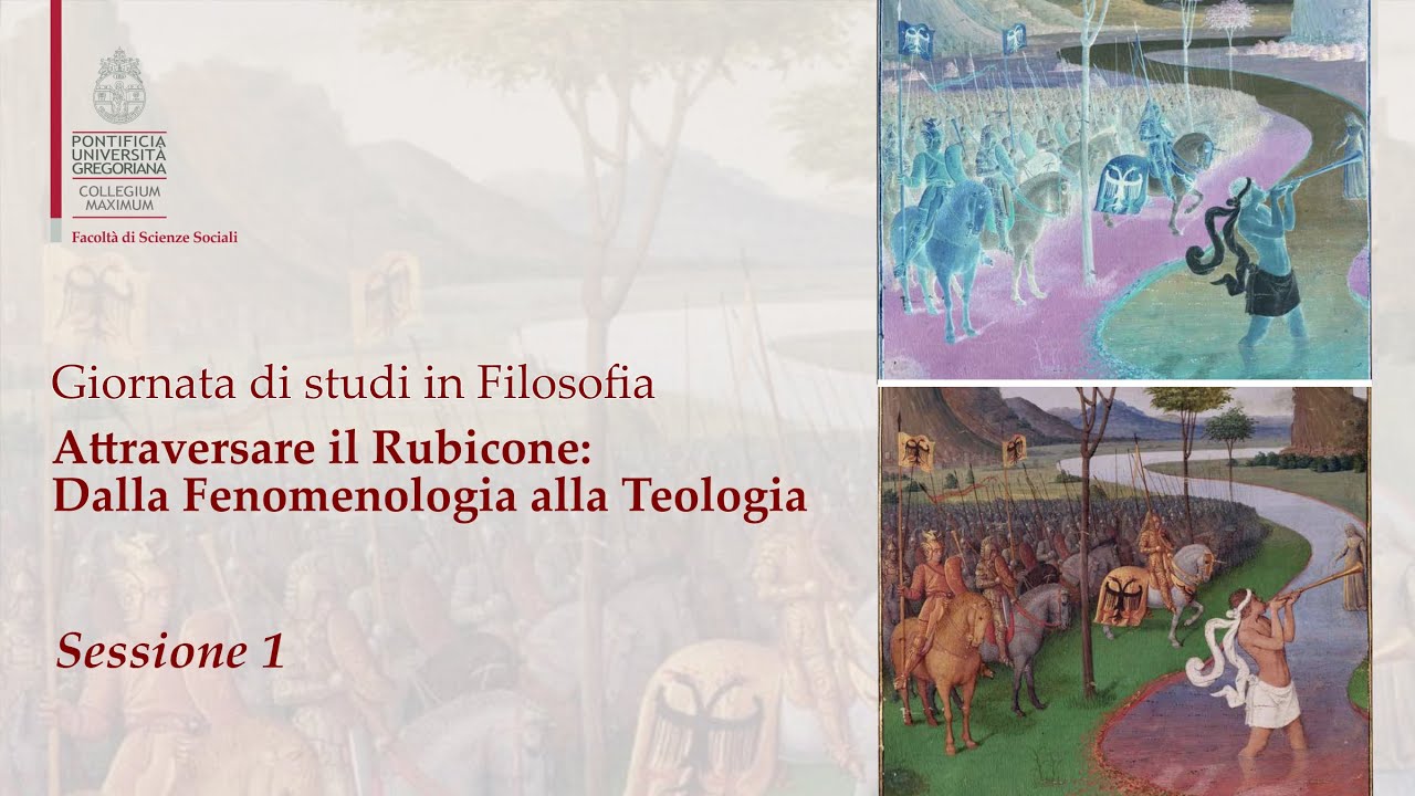 #1 - Attraversare il Rubicone: dalla fenomenologia alla teologia (Emmanuel Falque)