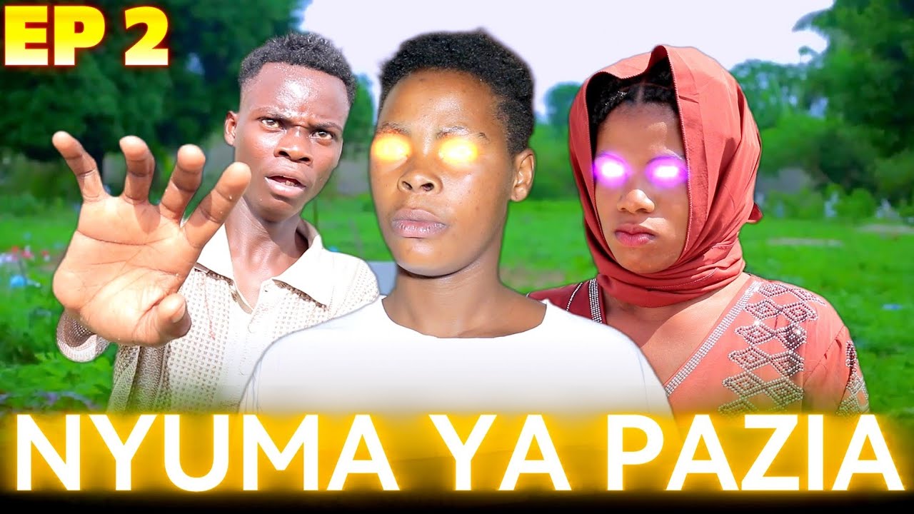 NYUMA YA PAZIA#EP2# full move#Huyu ni ni nani#kitana#memkwa school#mchungaji muchawi#yatima#Big boss