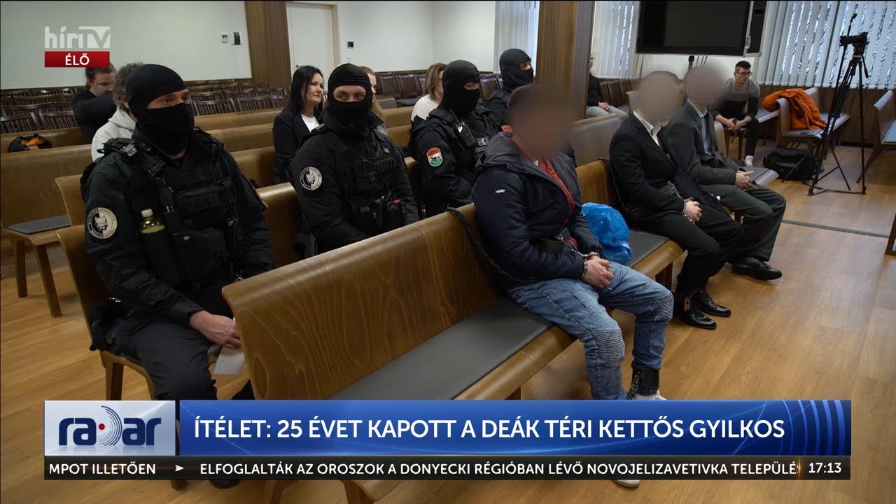 Radar - &Iacute;t&eacute;let: 25 &eacute;vet kapott a De&aacute;k t&eacute;ri kettős gyilkos - H&Iacute;R TV