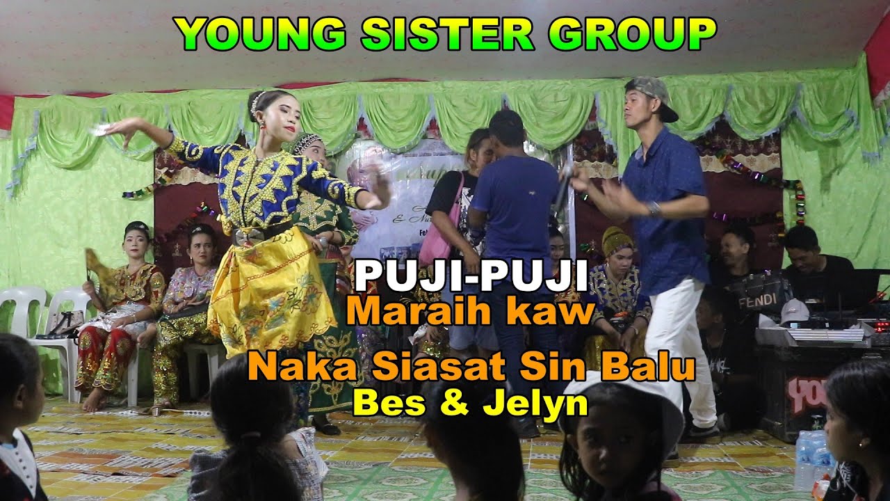 SINDILAN PUJI² : Marai kaw nakah siasat sin balu? || YOUNG SISTER GROUP @ Kanmindus