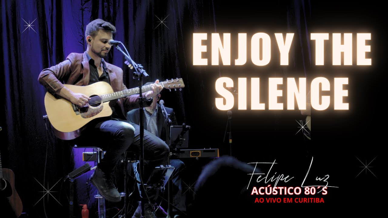 FELIPE LUZ - ENJOY THE SILENCE I Ac&uacute;stico 80&acute;s - Ao vivo em Curitiba