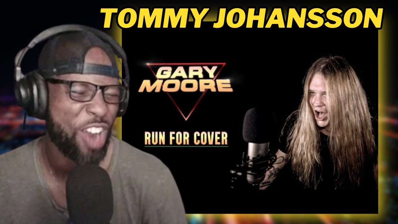 RUN FOR COVER ( GARY MOORE ) - TOMMY JOHANSSON | REACTION