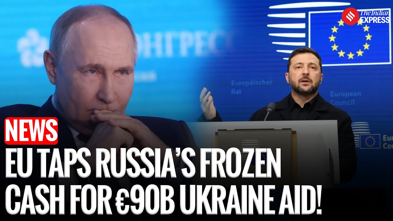 EU unveils &euro;90B Ukraine plan using frozen Russian assets to pressure Putin. | Russia | Ukraine