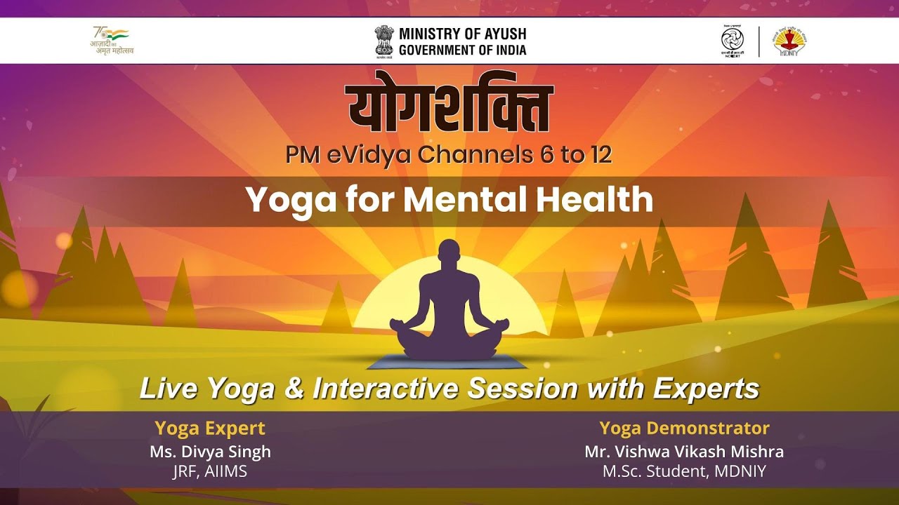 विषय: मानसिक स्वास्थ्य के लिए योग | Yoga for Mental Health by Ms. Diya Singh