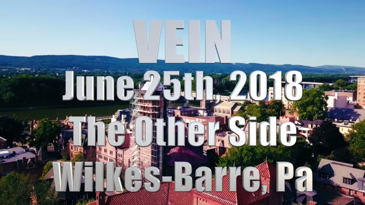Vein - FULL SET • 6.25.18 • Wilkes-Barre, Pa