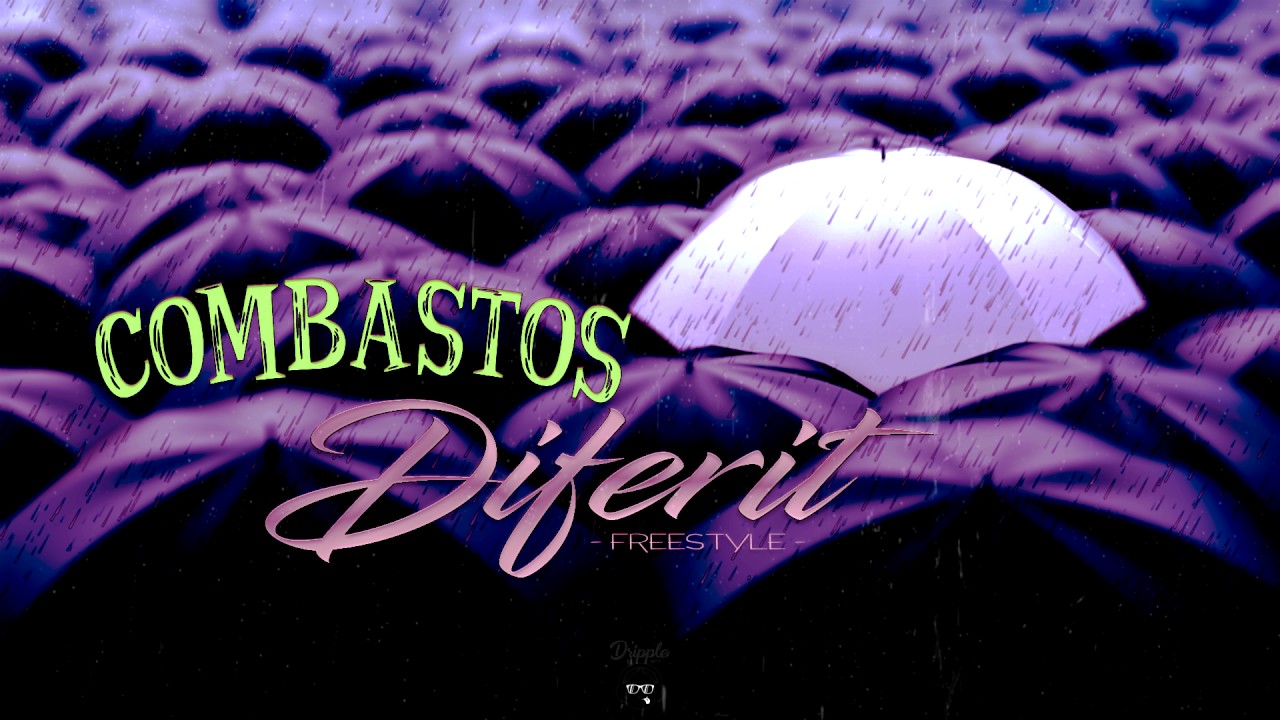 Combastos - Diferit (Freestyle)